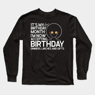 it's my April birthday month I'm now accepting birthday Long Sleeve T-Shirt